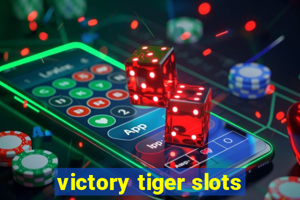 victory tiger slots